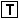 letter T